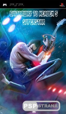 Guitarway To Heaven 5 Superstar [PSP][Eng][Homebrew]