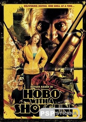    / Hobo with a Shotgun (HDTVRip) [2011]