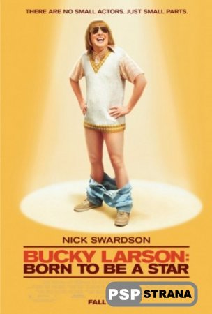 PSP   :    / Bucky Larson: Born to Be a Star (2011) HDRip