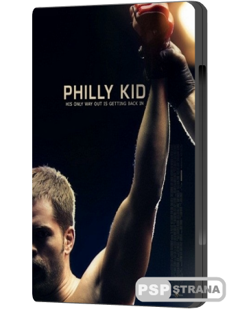    / The Philly Kid (2012) DVDRip