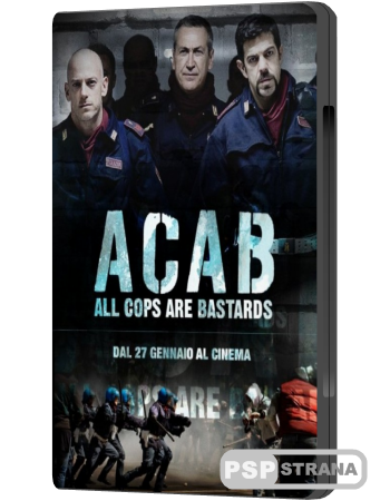   -  / A.C.A.B.: All Cops Are Bastards (2012) DVDRip
