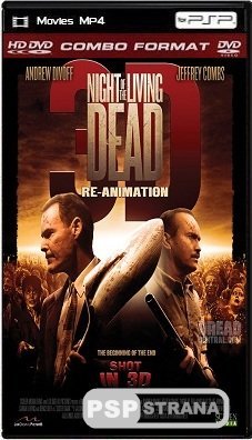    3D:  / Night Of The Living Dead Re Animation (2012) HDRip