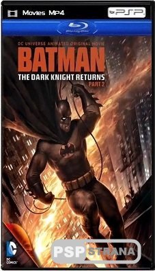 Темный Рыцарь: Возрождение Легенды. Часть 2 / Batman: The Dark Knight Returns, Part 2 (2013) BDRip 720p