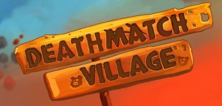 Deathmatch Village   PS Vita  PS3